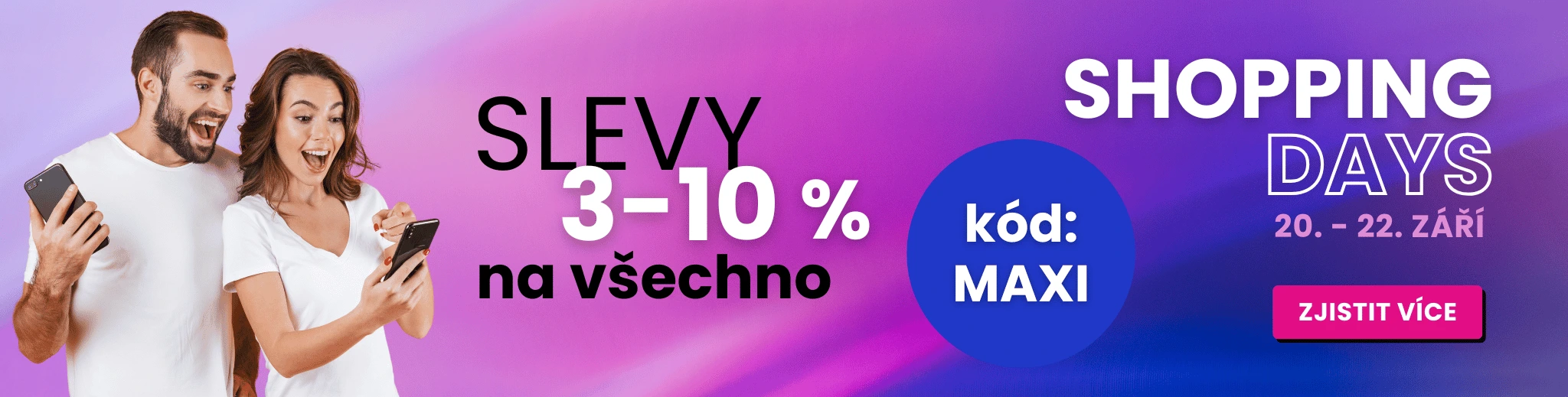 SHOPPING DAYS na MAXMAX.cz | Nakupujte ještě výhodněji