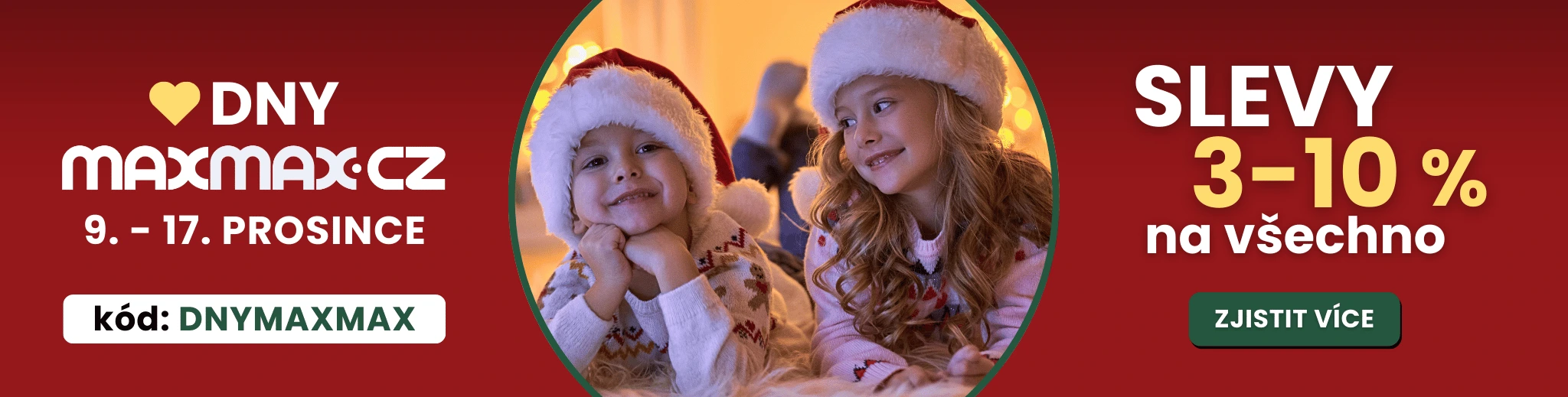 Vánoční DNY MAXMAX.cz | Sleva na celý sortiment!