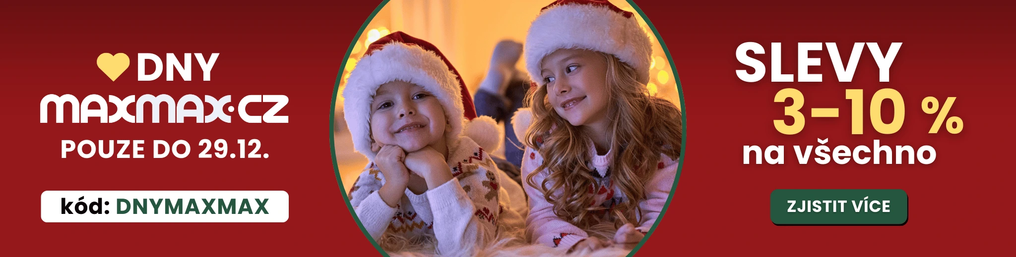 Vánoční DNY MAXMAX.cz | Sleva na celý sortiment!