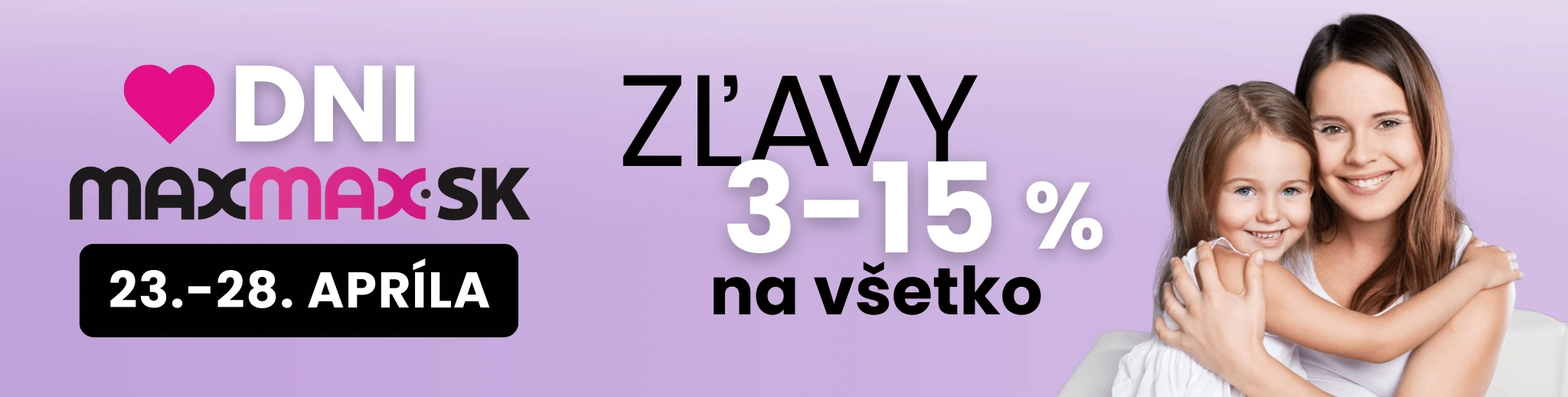 DNI MAXMAX.sk | Nakupujte ešte výhodnejšie