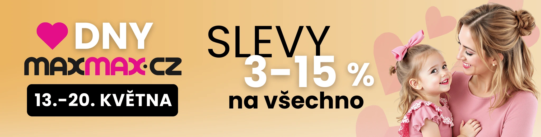 DNY MAXMAX.cz | Nakupujte ještě výhodněji