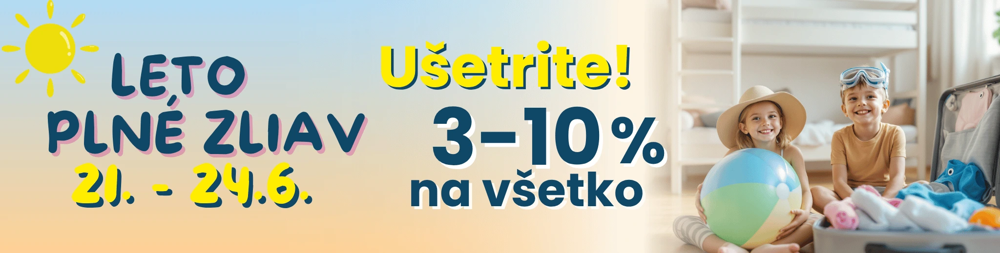 Leto plné zliav na MAXMAX.sk | Nakupujte ešte výhodnejšie
